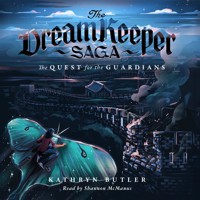 The Quest for the Guardians (The Dream Keeper Saga Book 4) - Kathryn Butler - Hörbuch
