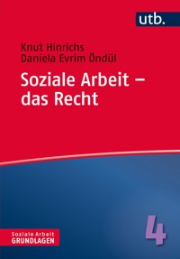 Soziale Arbeit – das Recht - Knut Hinrichs - E-Book
