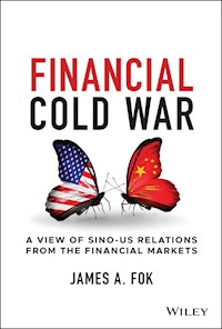 Financial Cold War - James A. Fok - E-Book
