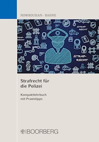 Strafrecht für die Polizei - Bijan Nowrousian - E-Book