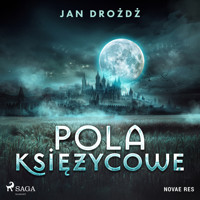Pola księżycowe - Jan Drożdż - Hörbuch