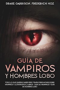 Guía de Vampiros y Hombres Lobo - Alexandro Ferreira - E-Book