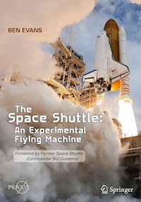 The Space Shuttle: An Experimental Flying Machine - Ben Evans - E-Book