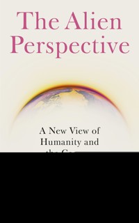The Alien Perspective - David Whitehouse - E-Book