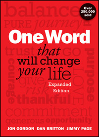 One Word That Will Change Your Life, Expanded Edition - Jon Gordon - E-Book