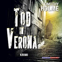 Tod in Verona (Gekürzt) - Timothy Holme - Hörbuch
