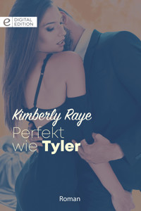 Perfekt wie Tyler - Kimberly Raye - E-Book