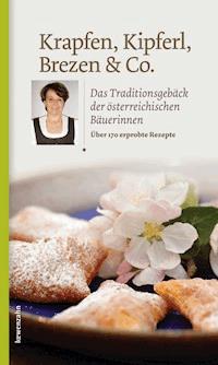 Krapfen, Kipferl, Brezen & Co. -  - E-Book
