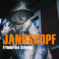 Januskopf (Ungekürzt) - Friederike Schmöe - Hörbuch