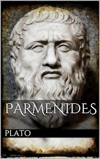 Parmenides - Plato Plato - E-Book