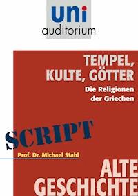 Tempel, Kulte, Götter - Michael Stahl - E-Book + Hörbuch