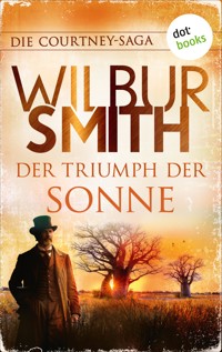 Der Triumph der Sonne - Wilbur Smith - E-Book