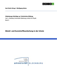 Metall- und Kunststoffbearbeitung in der Schule - Wolfgang Helms - E-Book