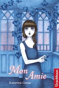 Mon Amie - Katarina Genar - E-Book