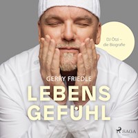Lebensgefühl: DJ Ötzi - Die Biografie - Gerry Friedle - Hörbuch