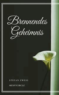 Brennendes Geheimnis - Zweig Stefan - E-Book