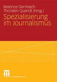 Spezialisierung im Journalismus -  - E-Book