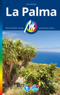 MICHAEL MÜLLER REISEFÜHRER La Palma - Irene Börjes - E-Book