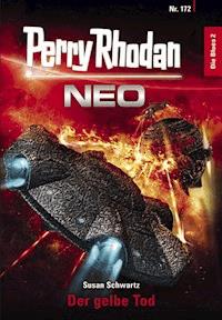 Perry Rhodan Neo 172: Der gelbe Tod - Susan Schwartz - E-Book + Hörbuch