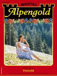 Alpengold 423 - Monika Leitner - E-Book