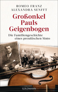 Großonkel Pauls Geigenbogen - Alexandra Senfft - E-Book