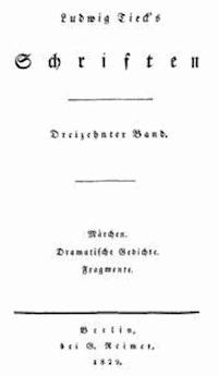 Schriften 13: Märchen / Dramatische Gedichte / Fragmente Die Heymonskinder / Melusine / Aus: König Rother / Der erste Akt des Donauweibes / Magelone. Prolog / Ein Prolog / Der Autor - Ludwig, Tieck - kostenlos E-Book