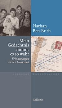 Mein Gedächtnis nimmt es so wahr - Nathan Ben-Brith - E-Book