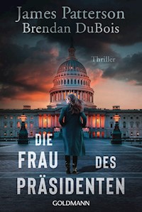 Die Frau des Präsidenten - James Patterson - E-Book