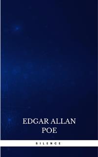 Silence - Edgar Allan Poe - E-Book