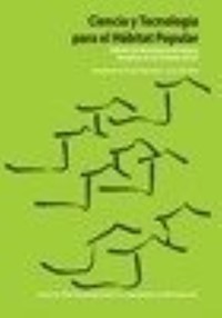 Ciencia y tecnología para el habitat popular 2008 - Mariana Ortecho - E-Book