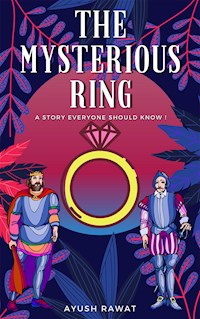 The Mysterious Ring - Ayush Rawat - E-Book