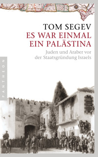 Es war einmal ein Palästina - Tom Segev - E-Book