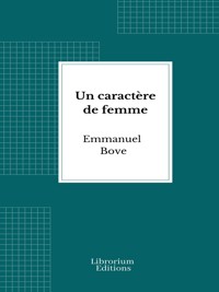 Un caractère de femme - Emmanuel Bove - E-Book