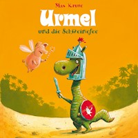 Urmel: Urmel und die Schweinefee - Max Kruse - Hörbuch