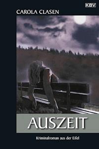 Auszeit - Carola Clasen - E-Book