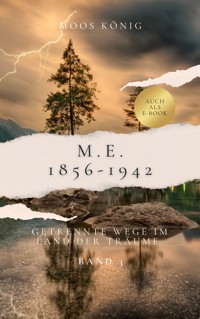 Getrennte Wege im Land der Träume - Moos König - E-Book