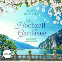Die Hochzeit am Gardasee - Lilly & Leo 1 - Susan de Winter - Hörbuch