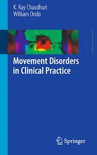 Movement Disorders in Clinical Practice - K Ray Chaudhuri - E-Book