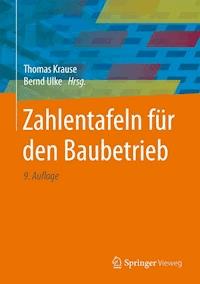 Zahlentafeln für den Baubetrieb - - E-Book