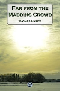 Far from the Madding Crowd - Thomas Hardy. - E-Book