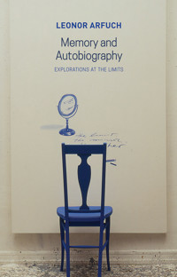 Memory and Autobiography - Leonor Arfuch - E-Book