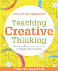 Teaching Creative Thinking - Bill Lucas - E-Book