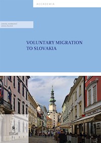 Voluntary Migration to Slovakia - Daniel Markovic - E-Book