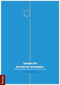 Schreiben Sie! - Zur Praxis der Textredaktion -  - E-Book