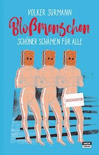 Bloßmenschen - Volker Surmann - E-Book