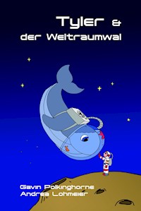 Tyler & der Weltraumwal - Gavin Polkinghorne - E-Book