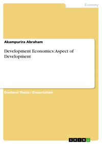 Development Economics: Aspect of Development - Akampurira Abraham - E-Book