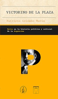Victorino de la Plaza - Patricio Colombo Murúa - E-Book