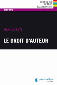 Le droit d'auteur - Jean-Luc Putz - E-Book