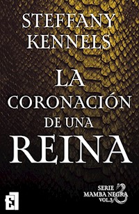 La coronación de una reina - Steffany Kennels - E-Book